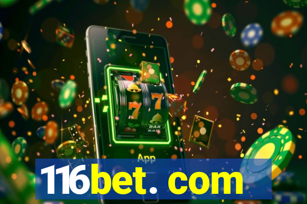 116bet. com